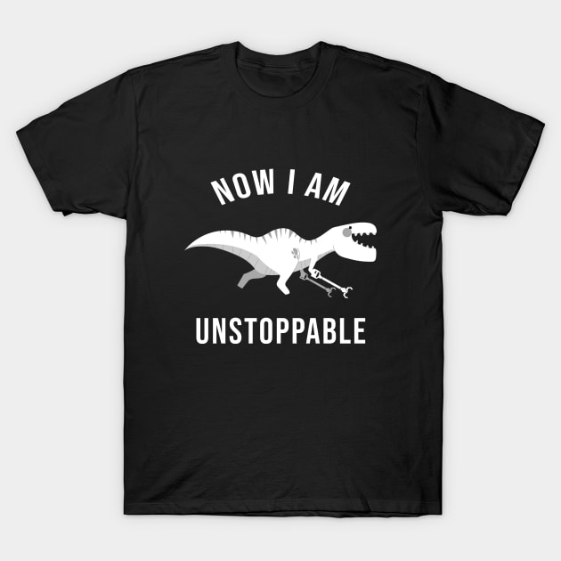 Now I Am Unstoppable Funny T-Rex T-Shirt by amalya